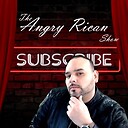 theangryricanshow