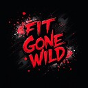 Fitgonewild
