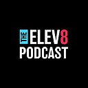TheElev8Podcast