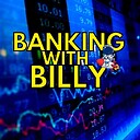 BankingWithBillyBanks