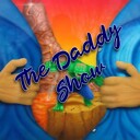 TheDaddyShow