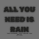 AllYouNeedIsRain