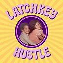 LatchkeyHustle