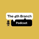 The4thBranchPodcast