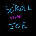 scrollwithjoe