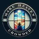 TheMakeHeavenCrowdedPodcast