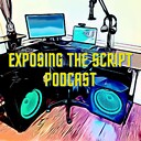 ExposingTheScriptPodcast