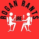 RoganRants