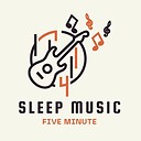 SleepMusic5Minute