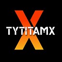 TYTITAMX