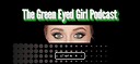 TheGreenEyedGirlPod