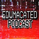 EduMAcatedPodcast