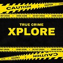 TrueCrimeXplore