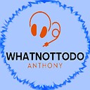 WhatNotToDoAnthony