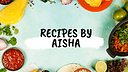 recipesbyaisha