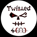 twisted4000