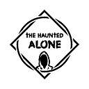 TheHauntedAlone