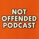 NotoffendedPcast