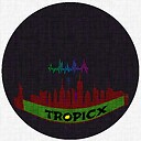 Tropicx