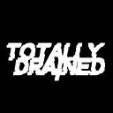 TotallyDrained09