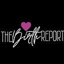 thebirthreport