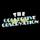 TheCollectiveObservation