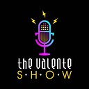 The_Valente_Show