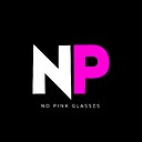 NoPinkGlasses