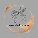 UpscaleFlavour