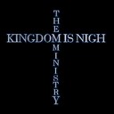 TheKingdomIsNighMinistry