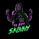 YaBoySkinny