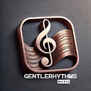 GENTLERHYTHMS