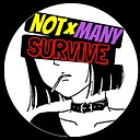 NotManySurvive