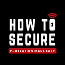 HowToSecure