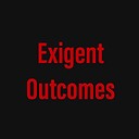 Exigent_Outcomes