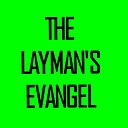 TheLaymansEvangel