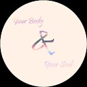 YourBodyAndYourSoul