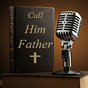 CallHimFather