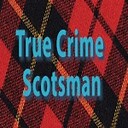 truecrimescotsman