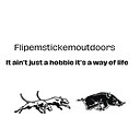 flipemstickemoutdoors