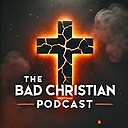 TheBadChristianPodcast