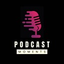 PodcastMoments