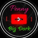 pennyandthebigdork