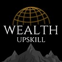 wealthupskill