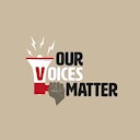 OurVoicesMatter