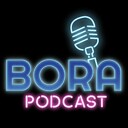 borapodcast