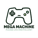 MegaMachine