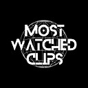 MostWatchedClips