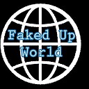 FakedUpWorld
