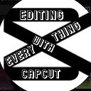 editingeverythingwithcapcut